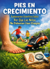 Cover for Pies en crecimiento: fundamentos científicos sobre porque los niños no deberían usar guayos
