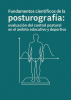 Capa para Fundamentos científicos de la posturografía: evaluación del control postural en el ámbito educativo y deportivo