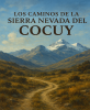 Capa para Los caminos de la Sierra Nevada del Cocuy 