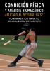 Capa para Condición física y análisis biomecánico aplicado al béisbol base: fundamentos para el rendimiento deportivo 
