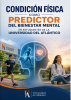 Cubierta para Condición física como predictor de bienestar mental en estudiantes de la Universidad del Atlántico 